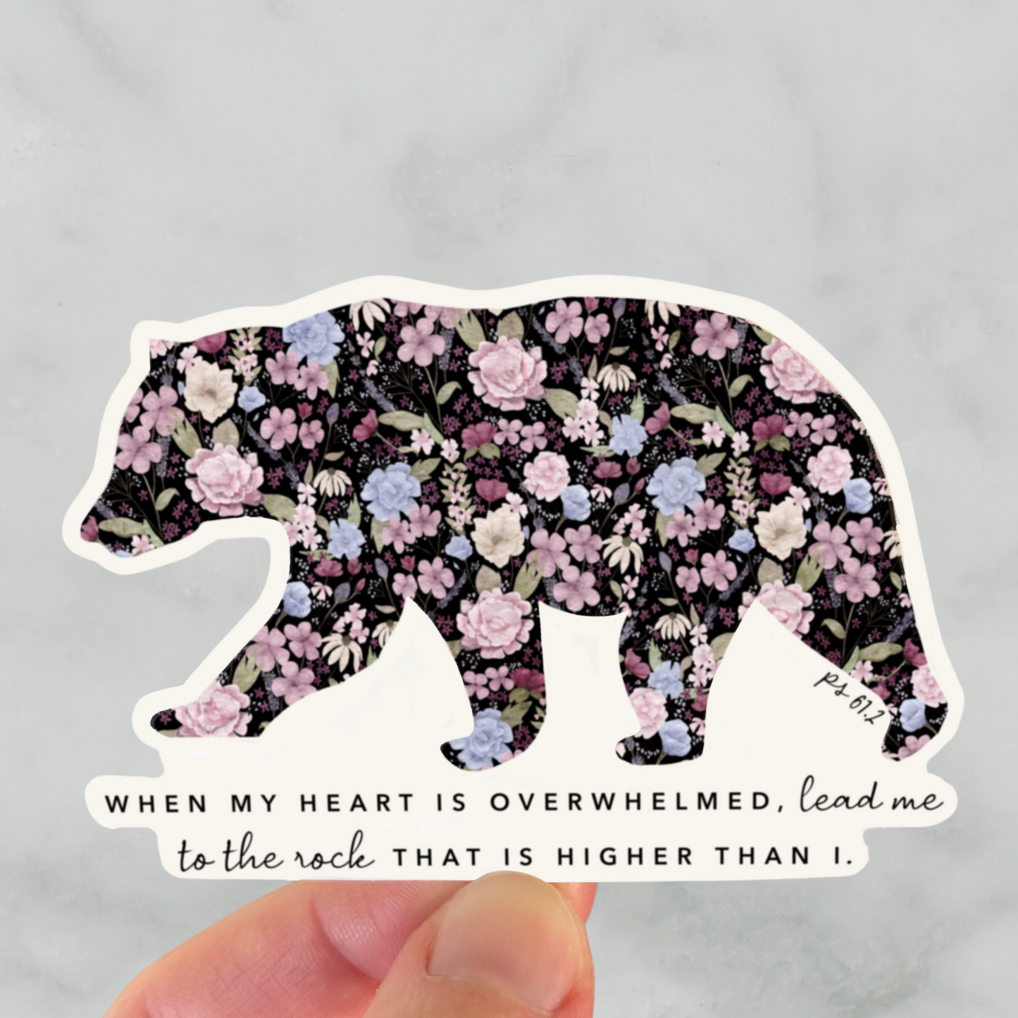 When My Heart is Overwhelmed Psalm 61:2 Bear Sticker